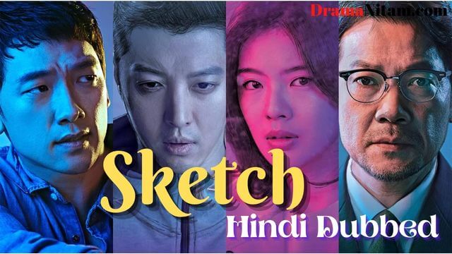Sketch (Hindi Dubbed) | Complete | DramaNitam