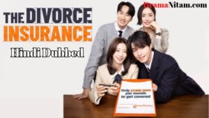 The Divorce Insurance (Hindi Dubbed) | Complete | DramaNitam