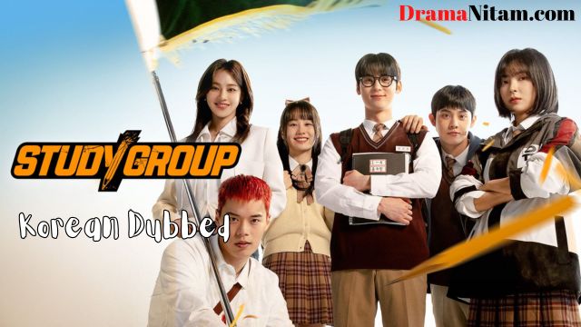 Study group (Korean Dubbed) | Complete | DramaNitam