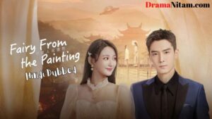 Fairy From the Painting (Hindi Dubbed) | Complete | DramaNitam