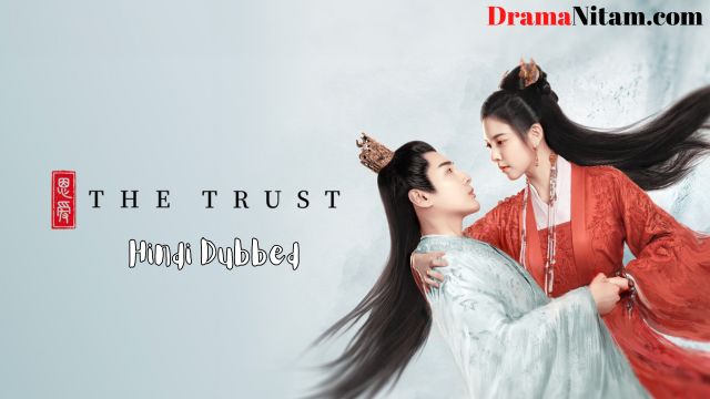 The Trust (Hindi Dubbed) | Complete | DramaNitam