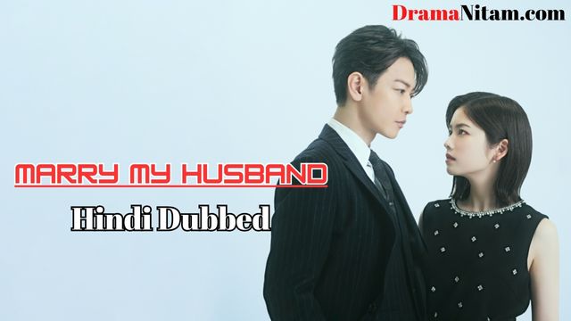 Marry My Husband: Japan (Hindi Dubbed) | Complete | DramaNitam