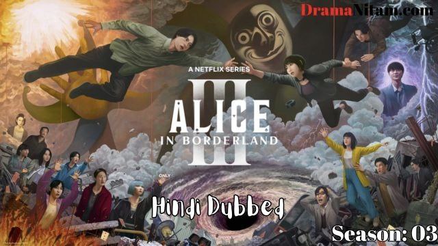 Alice In Borderland [Season 03] in Hindi Dubbed – Complete – DramaNitam