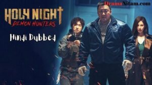 Holy Night Demon Hunters [Korean Movie] in Hindi Dubbed – Complete – DramaNitam