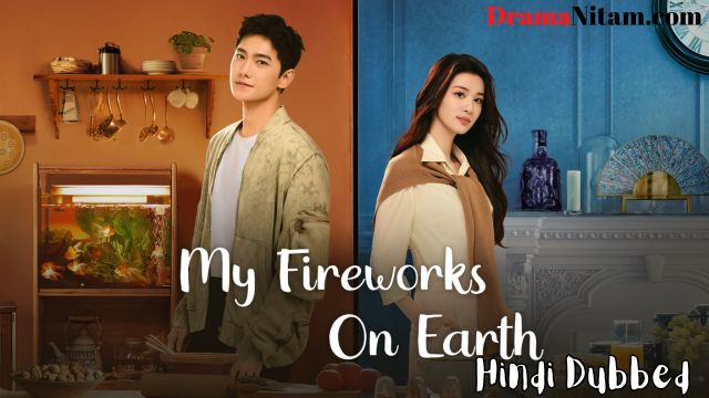Fireworks Of My Heart (Hindi Dubbed) | Complete | DramaNitam