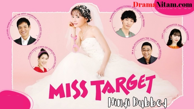 Miss Target (Hindi Dubbed) | Complete | DramaNitam