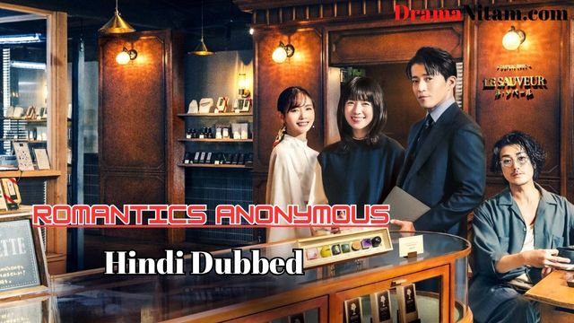 Romantics Anonymous (Hindi Dubbed) | Complete | DramaNitam