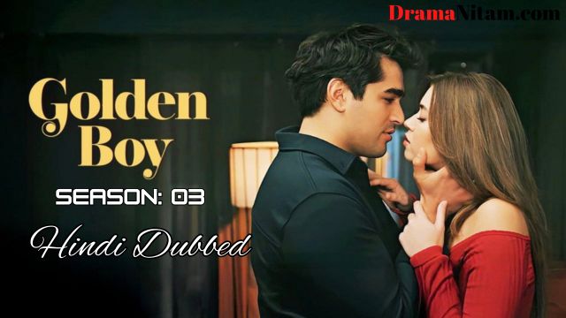 Golden Boy [Season: 03] in Hindi Dubbed – Complete – DramaNitam