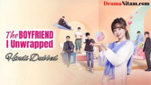 The Boyfriend Unwrapped (Hindi Dubbed) | Complete | DramaNitam