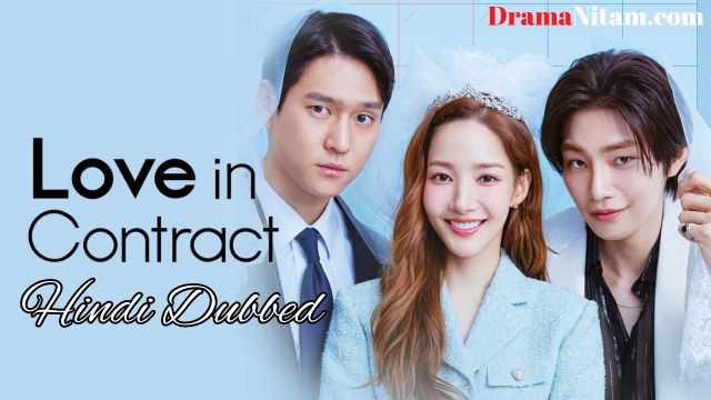 Love In Contract (Hindi Dubbed) | Complete | DramaNitam