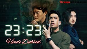 23:23 [Thai Drama] in Hindi Dubbed – Complete – DramaNitam