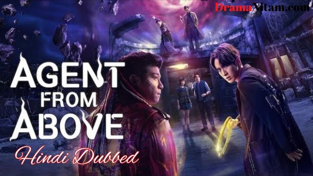Agent from Above (Hindi Dubbed) | Complete | DramaNitam