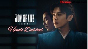 Joy of Life [Season: 02] (Hindi Dubbed) | Complete | DramaNitam