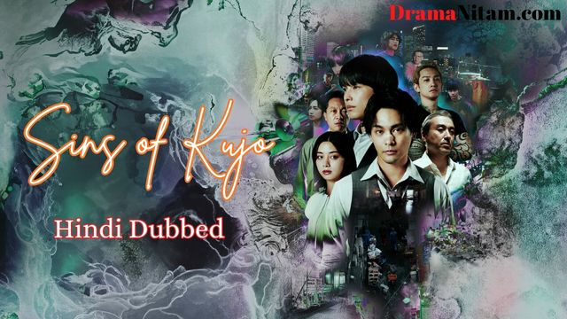 Sins of Kujo (Hindi Dubbed) | Complete | DramaNitam