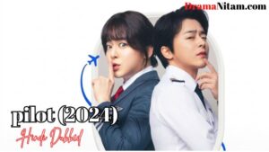 pilot (2024) [Korean Movie] in Hindi Dubbed – Complete – DramaNitam