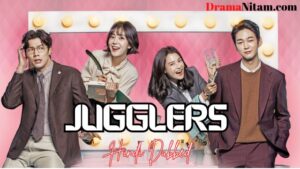 Jugglers (Hindi Dubbed) | Complete | DramaNitam