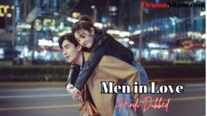 Men in Love (Hindi Dubbed) | Complete | DramaNitam