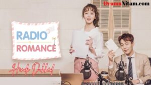Radio Romance (Hindi Dubbed) | Complete | DramaNitam