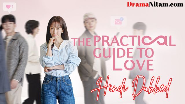 The Practical Guide to Love (Hindi Dubbed) | Complete | DramaNitam