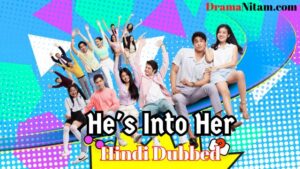 He's Into Her S01 (Hindi Dubbed) | Complete | DramaNitam