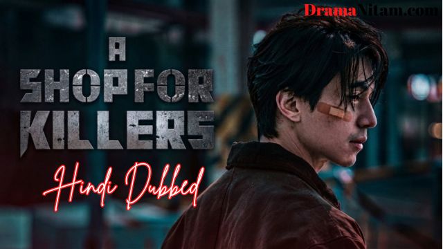 A shop for killers (Hindi Dubbed) | Complete | DramaNitam