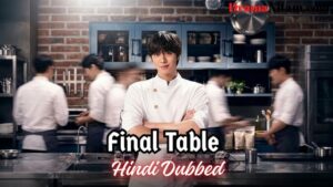 Final Table (Hindi Dubbed) | Complete | DramaNitam